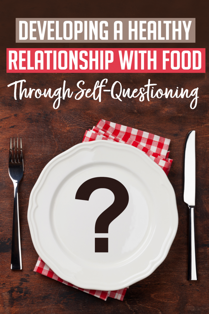 A Healthy Relationship With Food