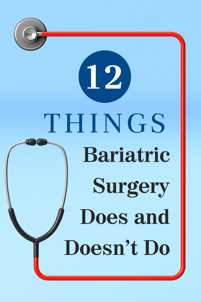 things bariatric surgery does do