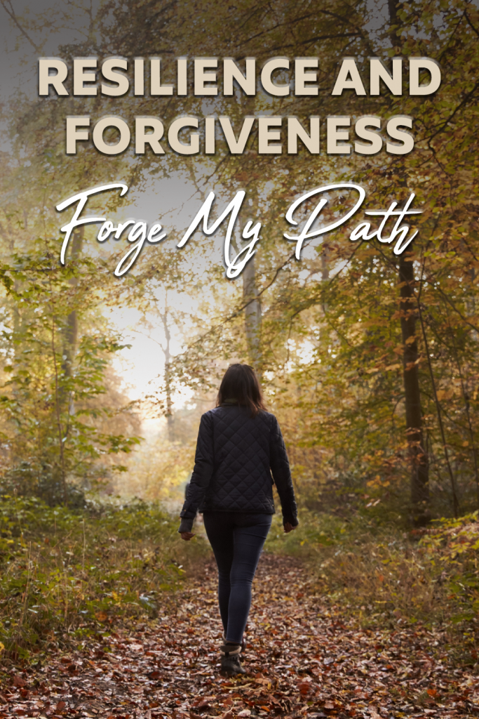 Resilience And Forgiveness