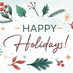 Wishing You A Healthy and Happy Holiday Season