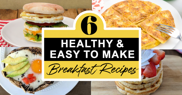 Easy to Make Breakfast